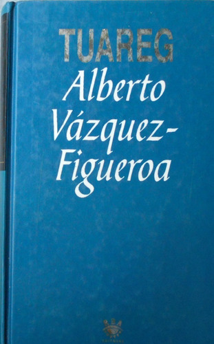 Tuareg - Alberto Vázquez - Figueroa