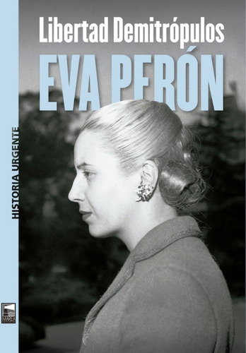 Eva Perón De Libertad Demitrópulos