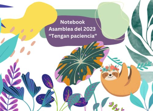 Libreta-notebook Para La Asamblea 2023: Ten Paciencia: Lib