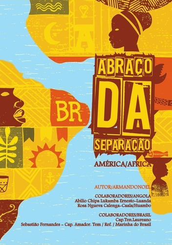 Abraço Da Separação, De Armandonoel. Série Não Aplicável, Vol. 1. Editora Clube De Autores, Capa Mole, Edição 1 Em Português, 2021