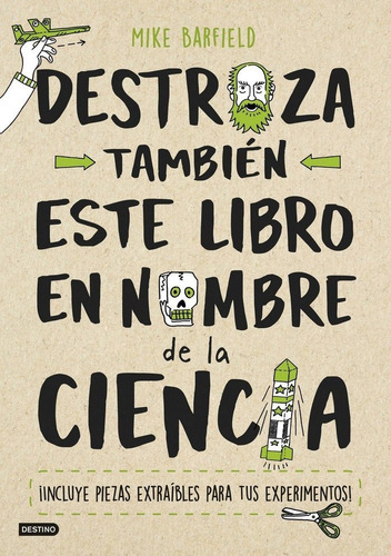 Destroza Tambien Este Libro En Nombre De La Ciencia - Mik...