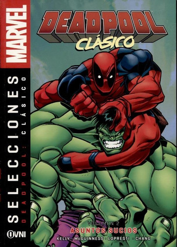 Asuntos Sucios - Deadpool Clasico Vol. 2