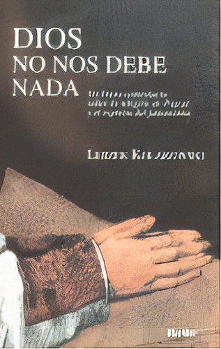 Dios No Nos Debe Nada, De Kolakowski, Leszek. Herder Editorial, Tapa Blanda En Español