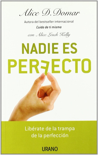 Nadie Es Perfecto, De Alice De, Domar. Editorial Urano En Español