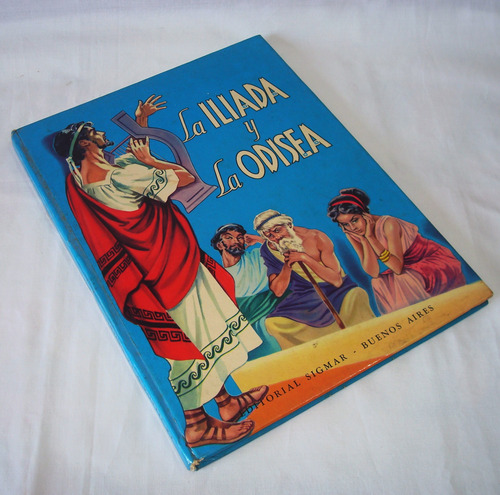 La Iliada Y La Odisea. Editorial Sigmar. Año 1974 (Usado)