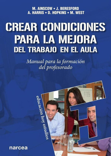 Crear Condiciones Para La Mejora Del Trabajo En El Aula -...