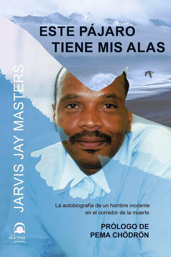 Este Pajaro Tiene Mis Alas