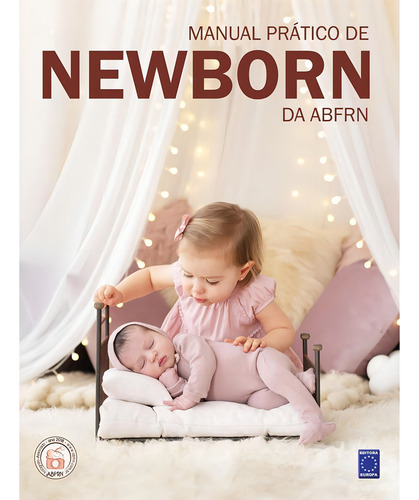 Manual Prático Newbprn Da Abfrn: Posições De Bebes, De Roberto Araújo., Vol. 1. Editorial Europa, Capa Dura, Edição 1 Em Português, 2019