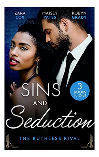 Sins And Seduction: The Ruthless Rival - Enemies With B. Eb5