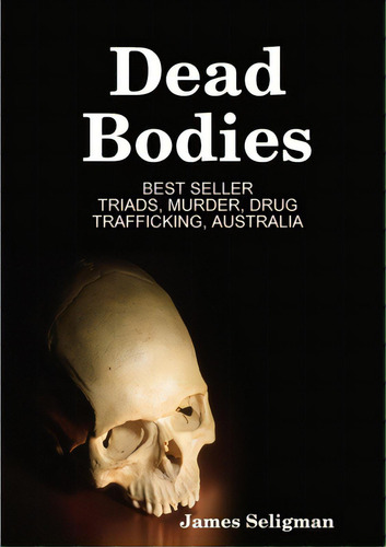 Dead Bodies, De Seligman, James. Editorial Lulu Pr, Tapa Blanda En Inglés