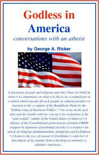 Godless In America, De George A Ricker. Editorial Iuniverse, Tapa Blanda En Inglés