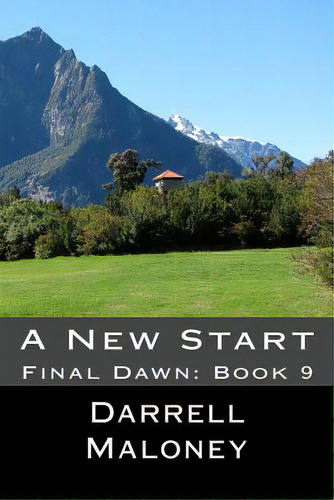 A New Start: Final Dawn: Book 9, De Chandler, Allison. Editorial Createspace, Tapa Blanda En Inglés