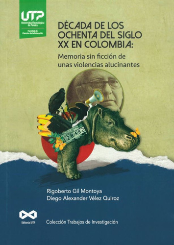 Década De Los Ochenta Del Siglo Xx En Colombia: Memoria Si