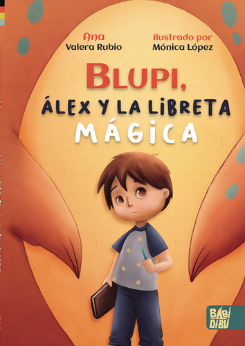 Blupi, Alex Y La Libreta Magica, De Valera Rubio, Ana. Editorial Babidi-bu Libros En Español