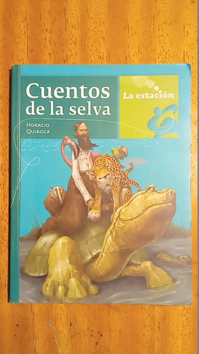 Cuentos De La Selva Horacio Quiroga