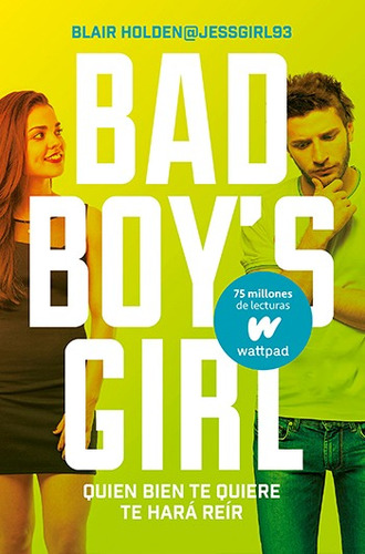 Bad Boy's Girl 4 - Quien Bien Te Quiere Te Hará Reír