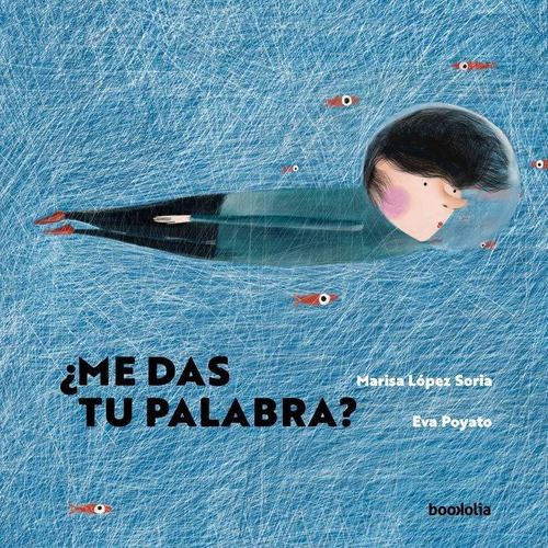 Libro: Me Das Tu Palabra. Lopez Soria, Marisa. Bookolia