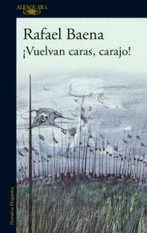 Libro Vuelvan Caras, Carajo!