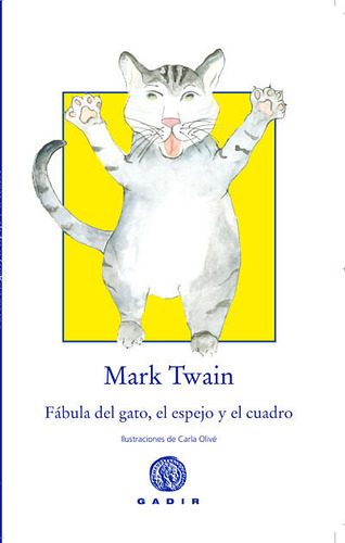 Libro Fã¡bula Del Gato, El Espejo Y El Cuadro - Twain, Mark