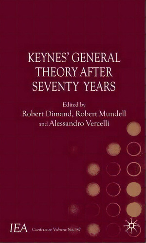 Keynes's General Theory After Seventy Years, De R. Dimand. Editorial Palgrave Macmillan, Tapa Dura En Inglés