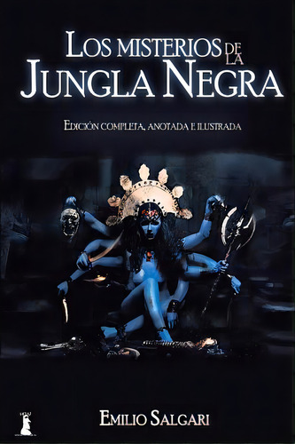 Los Misterios De La Jungla Negra: Ediciãâ³n Completa, Anotada E Ilustrada, De Lafuente, Jaime. Editorial Createspace, Tapa Blanda En Español