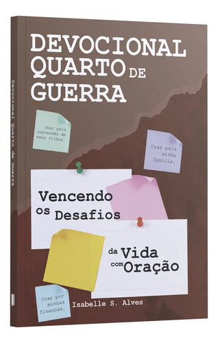 Kit Quarto De Guerra. - Livro, Devocional E A Prática... Oranda A Palavra Com Deus Pai