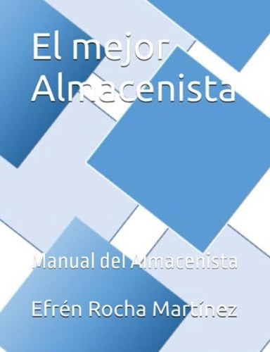 Libro: El Mejor Almacenista: Manual Del Almacenista (spanish