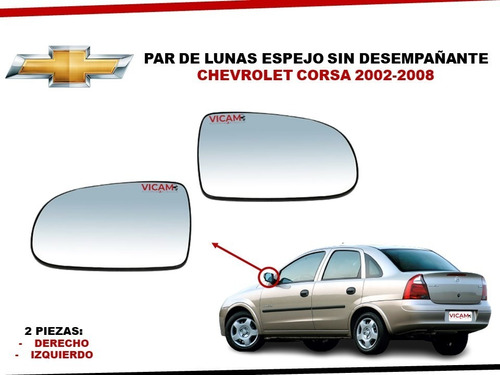 Par De Lunas Espejo Chevrolet Corsa Sin Desemp 2002-2008