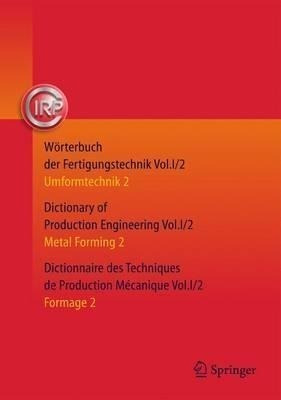 Worterbuch Der Fertigungstechnik. Dictionary Of Productio...