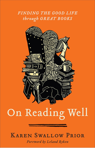 Libro On Reading Well-karen Swallow Prior -inglés