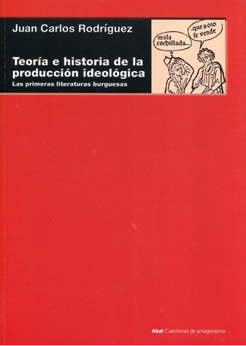 Teoría E Historia De La Producción Ideológica - Juan Carlos 