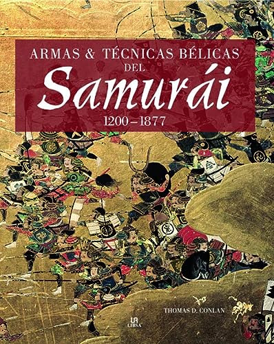 Libro Armas Y Tecnicas Belicas Del Samurai 1200-1877 (carton