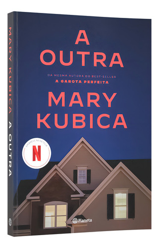 A outra: Um thriller psicológico repleto de reviravoltas, de Kubica, Mary. Editorial Planeta, capa mole em português, 2023