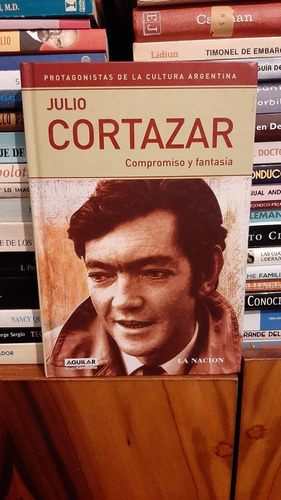 Julio Cortazar Compromiso Y Fantasia