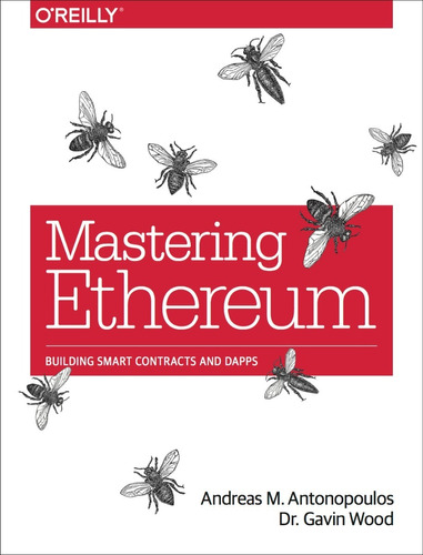 Book : Mastering Ethereum: Building Smart Contracts And D...