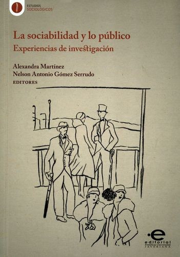 Libro Sociabilidad Y Lo Público. Experiencias De Investigac