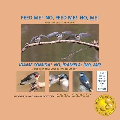 Libro Feed Me! No, Feed Me! No, Me! - Carol Creager