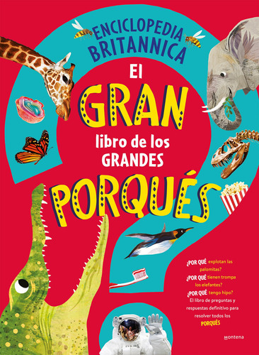 El Gran Libro De Los Grandes Porqués / Britannica's First 