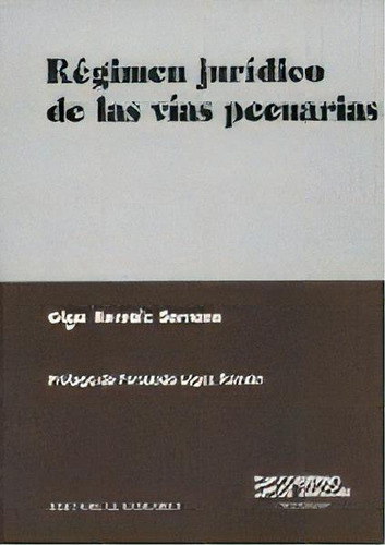 Regimen Juridico De Las Vias Pecua, De Herraiz Serrano, Olga., Vol. 1. Editorial Comares, Tapa Blanda En Español
