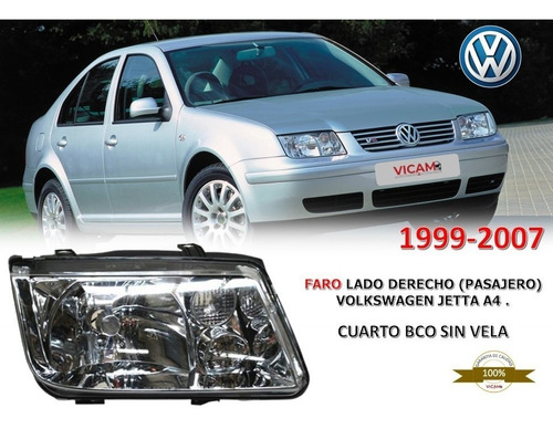 Faro Der Volkswagen Jetta A4 Cuarto Bco Sin Vela 1999-2007.