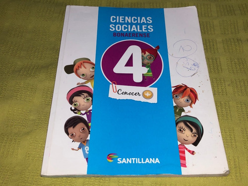 Ciencias Sociales Bonaerense 4 / Conocer + - Santillana