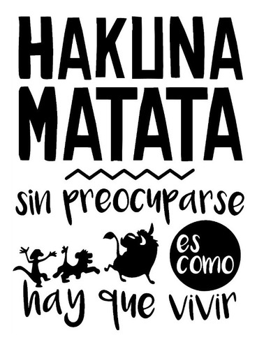 Vinilo Decorativo Pared Frase Rey León Hakuna Matata 80 X 60