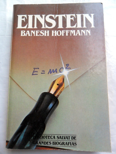 Einstein : Grandes Biografías Salvat * Banesh Hoffmann