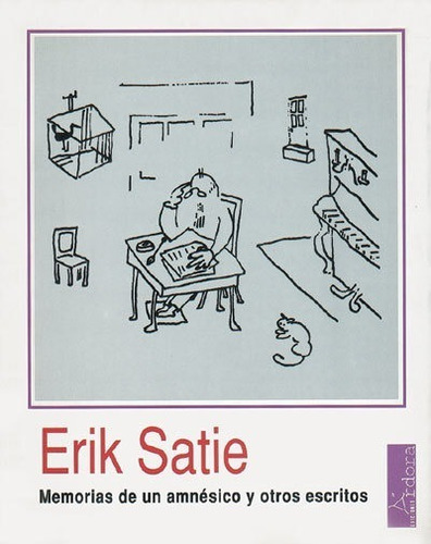 Libro Memorias De Un Amnésico Y Otros Escritos - Satie, Eri