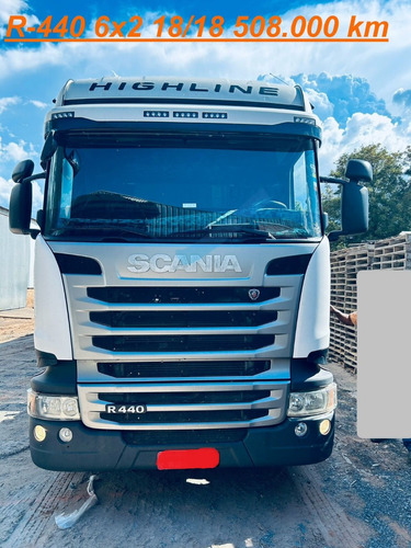 Scania R-440 6x2 2018  La Highline Único Dono Novissíma...