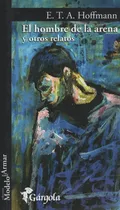 Comprar El Hombre De La Arena Y Otros Relatos - Amadeus Hoffman