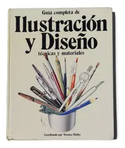 Comprar Guía Completa De Ilustración Y Diseño. Técnicas Y Materiales