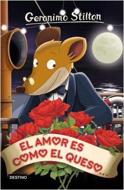 Geronimo Stilton 12. El Amor Es Como El Queso - Stilton Gero