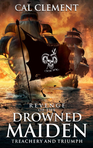 Libro: Revenge Of The Drowned Maiden (treachery And Triumph)