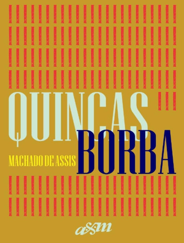 Quincas Borba - Capa Dura: Quincas Borba - Capa Dura, De Assis, Machadco De. Editora Landmark, Capa Dura, Edição 1 Em Português, 2023